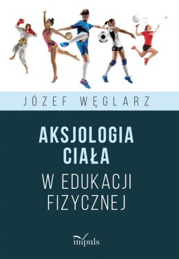 Aksjologia ciała w edukacji fizycznej