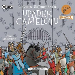 CD MP3 Upadek Camelotu. Legendy arturiańskie. Tom 10