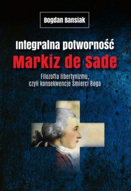 Integralna potworność. Markiz de Sade