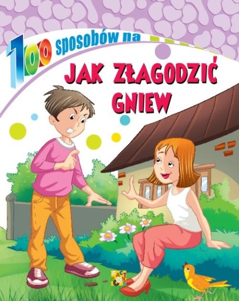 Jak złagodzić gniew. 100 sposobów