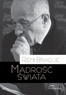 Mądrość świata. Historia ludzkiego doświadczenia wszechświata