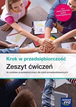 Nowe podstawy przedsiębiorczości krok w przedsiębiorczość ćwiczenia liceum i technikum 68405