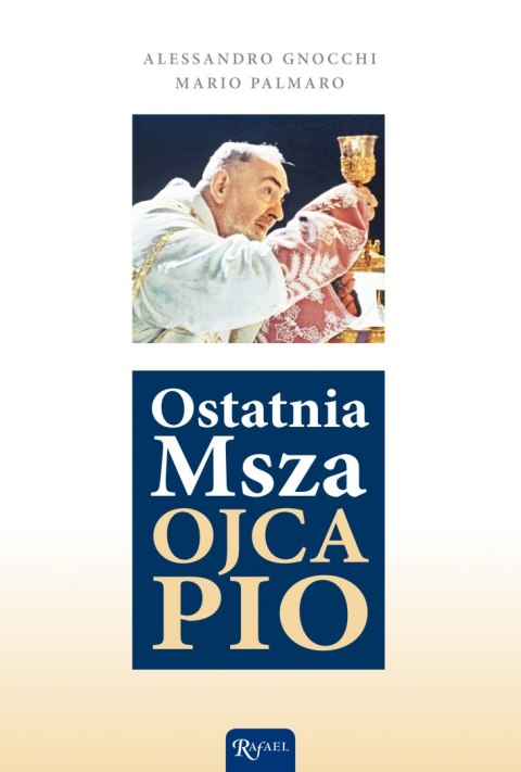 Ostatnia Msza Ojca Pio