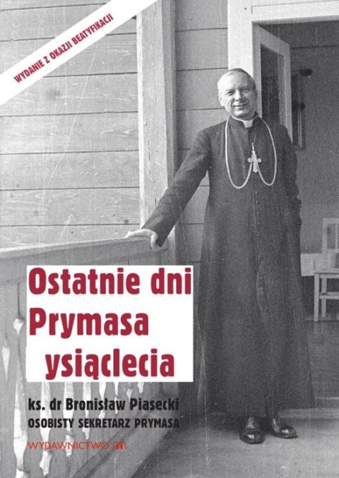 Ostatnie dni Prymasa Tysiąclecia