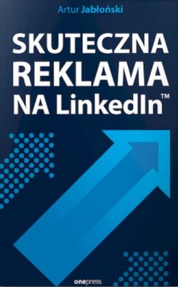 Skuteczna reklama na LinkedIn