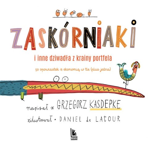 Zaskórniaki i inne dziwadła z krainy portfela. 50 opowiastek z ekonomią w tle (plus jedna) wyd. 4