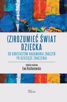 Zrozumieć świat dziecka