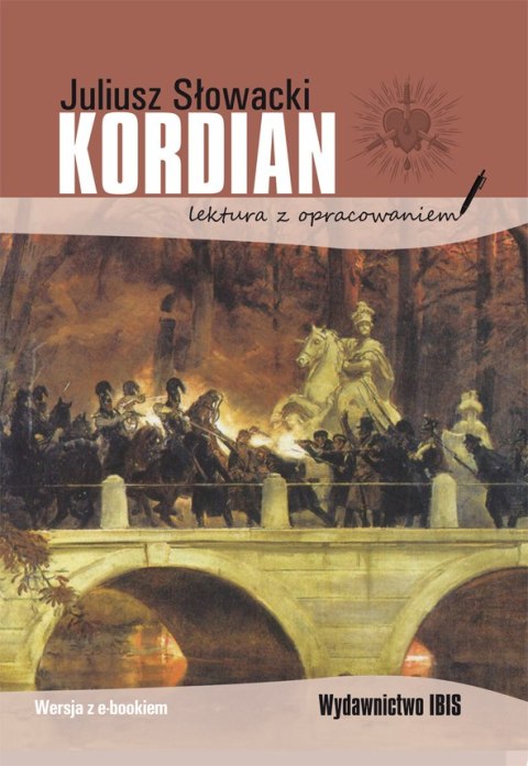 Kordian. Lektura z opracowaniem