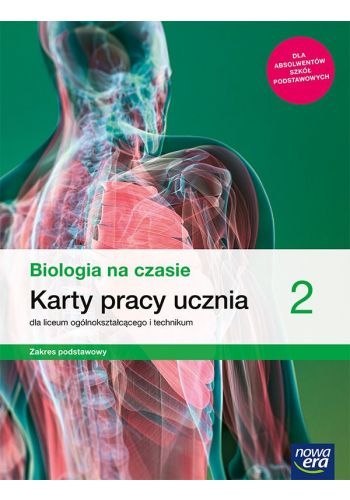 Nowe biologia na czasie karty pracy 2 liceum i technikum zakres podstawowy 2021