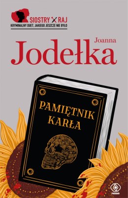 Pamiętnik karła. Siostry Raj. Tom 2