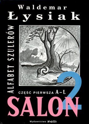 Alfabet szulerów. Część 1 A-L. Salon 2