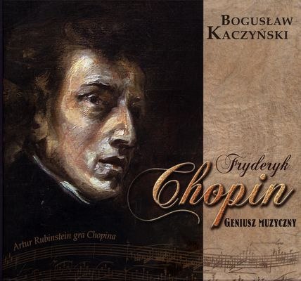 Fryderyk Chopin geniusz muzyczny + CD