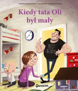 Kiedy tata Oli był mały. Tata Oli. Tom 7