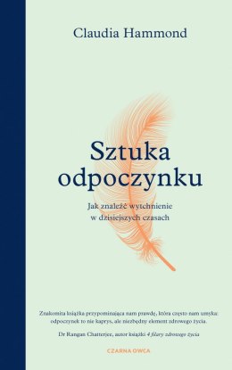 Sztuka odpoczynku. Jak znaleźć wytchnienie w dzisiejszych czasach