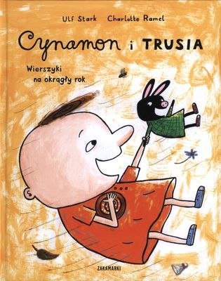 Cynamon i Trusia. Wierszyki na okrągły rok