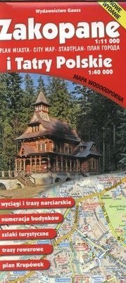 Zakopane. Plan miasta 1:11 000 i Tatry Polskie 1:40 000. Wodoodporny wyd. 12