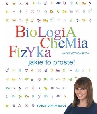 Biologia chemia fizyka jakie to proste