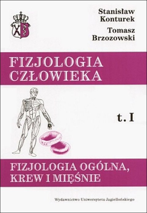 Fizjologia człowieka fizjologia ogólna krew i mięśnie Tom 1