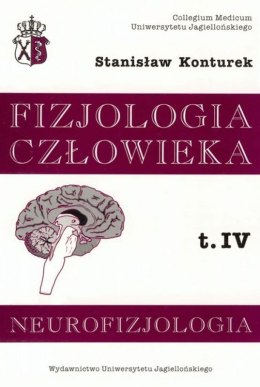 Fizjologia człowieka neurofizjologia Tom 4