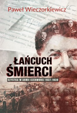 Łańcuch śmierci czystka w armii czerwonej 1937 - 1939