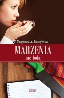 Marzenia nie bolą