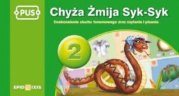 PUS Chyża żmija syk-syk część 2 Doskonalenie słuchu fonemowego oraz czytania i pisania