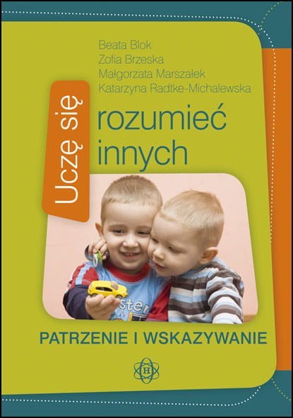 Patrzenie i wskazywanie uczę się rozumieć innych