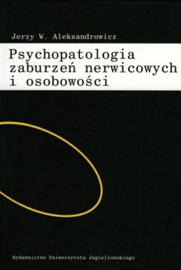 Psychopatologia zaburzeń nerwicowych i osobowości