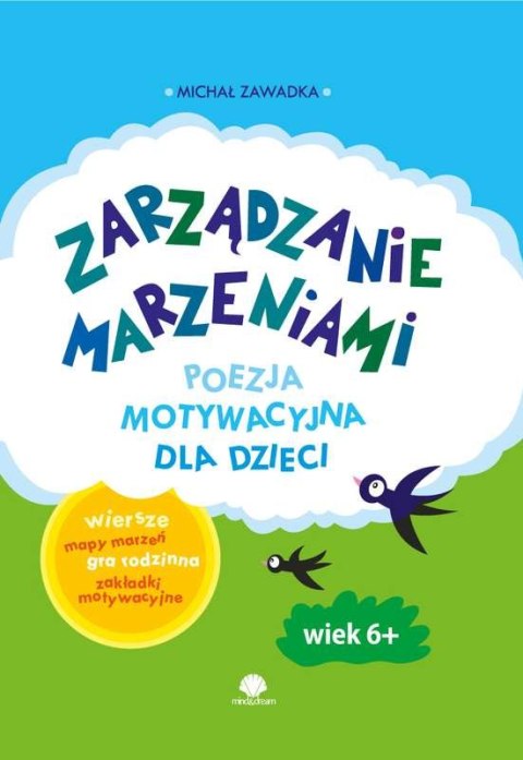 Zarządzanie marzeniami poezja motywacyjna dla dzieci wiek 6+