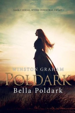 Bella poldark Dziedzictwo Rodu Poldarków Tom 12