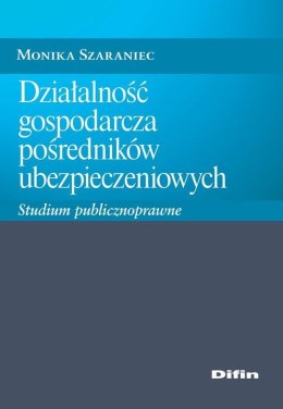 Działalność gospodarcza pośredników ubezpieczeniowych