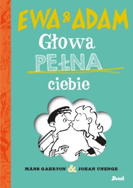 Ewa i adam głowa pełna ciebie