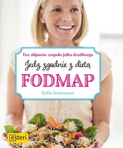 Jedz zgodnie z dietą fodmap bez objawów zespołu jelita drażliwego