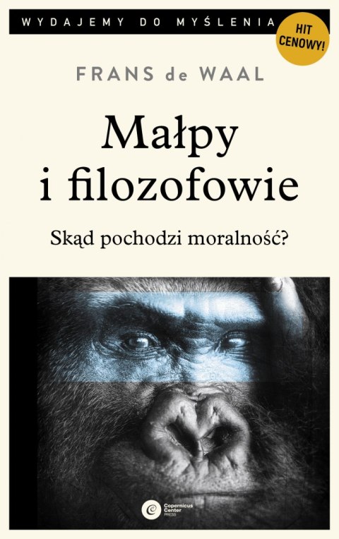 Małpy i filozofowie skąd pochodzi moralność wyd. 2