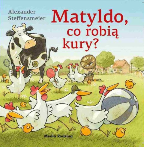 Matyldo co robią kury