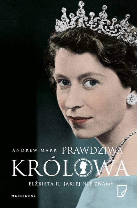 Prawdziwa królowa. Elżbieta II jakiej nie znamy