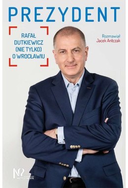 Prezydent rafał dutkiewicz nie tylko o wrocławiu