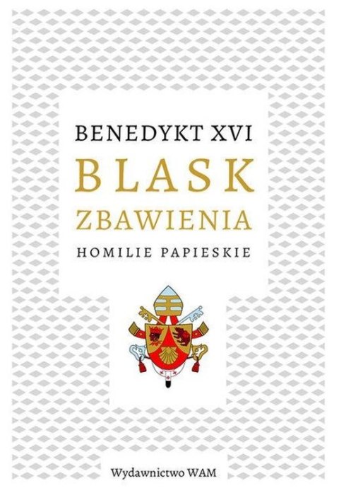 Blask zbawienia homilie papieskie