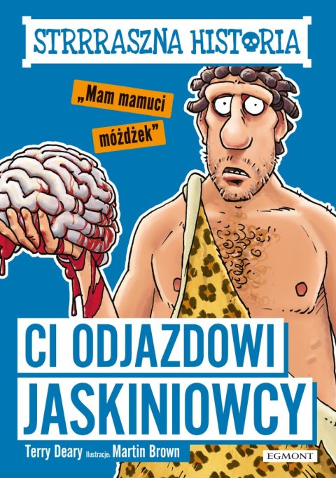 Ci odjazdowi jaskiniowcy. Strrraszna historia