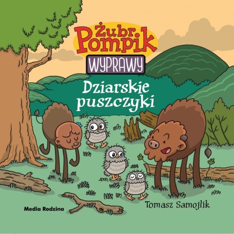 Dziarskie puszczyki. Żubr Pompik