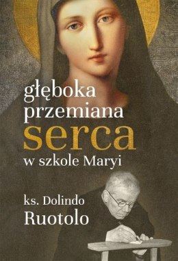 Głęboka przemiana serca w szkole Maryi