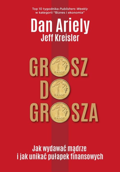 Grosz do grosza jak wydawać mądrze i unikać pułapek finansowych