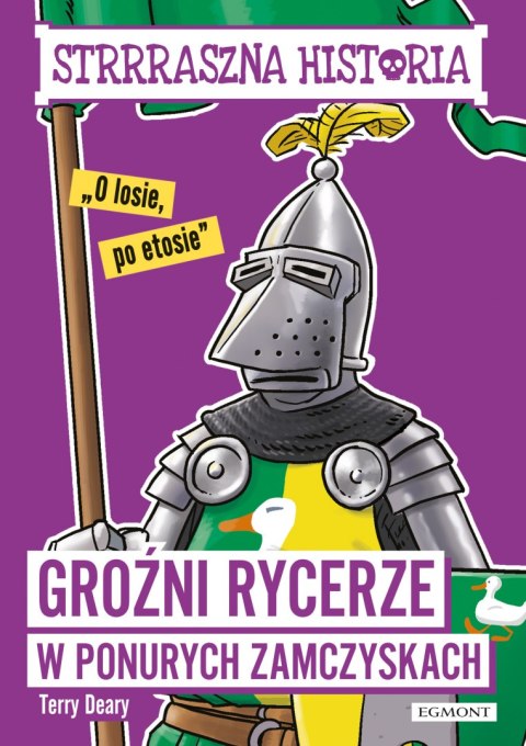 Groźni rycerze w ponurych zamczyskach. Strrraszna historia