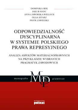 Odpowiedzialność dyscyplinarna w systemie polskiego prawa represyjnego analiza aspektów materialnoprawnych na przykładzie wybran