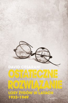 Ostateczne rozwiązanie losy żydów w latach 1933-1949