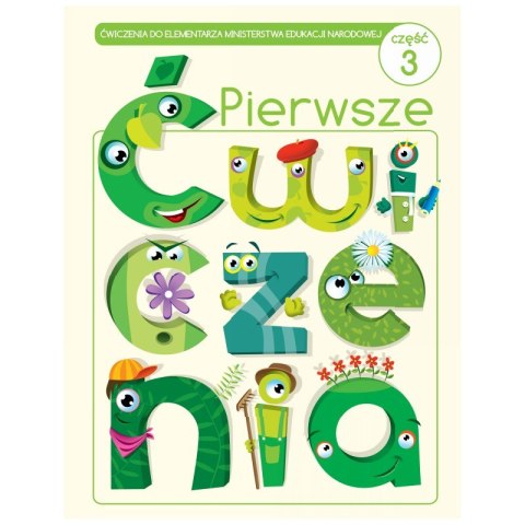 Pierwsze ćwiczenia. Część 3. Ćwiczenia do elementarza MEN