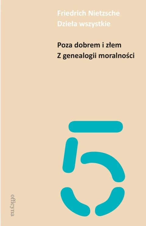 Poza dobrem i złem. Z genealogii moralności