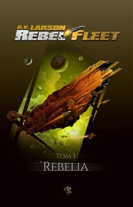 Rebelia. Rebel fleet. Tom 1