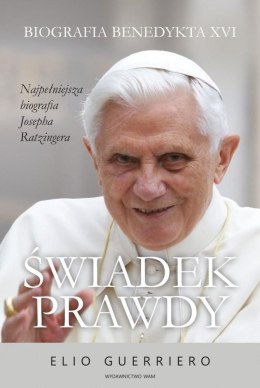 Świadek prawdy biografia benedykta xvi