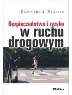 Bezpieczeństwo i ryzyko w ruchu drogowym